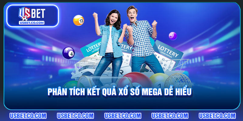 Phân tích kết quả xổ số Mega dễ hiểu