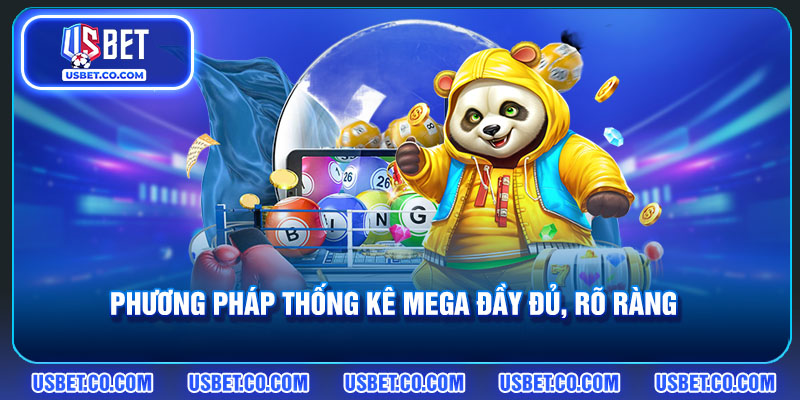 Phương pháp thống kê Mega đầy đủ, rõ ràng